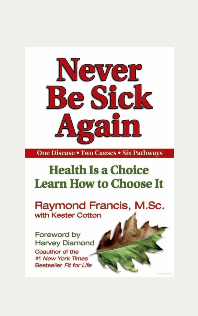 never-be-sick-again-by-raymond-francis