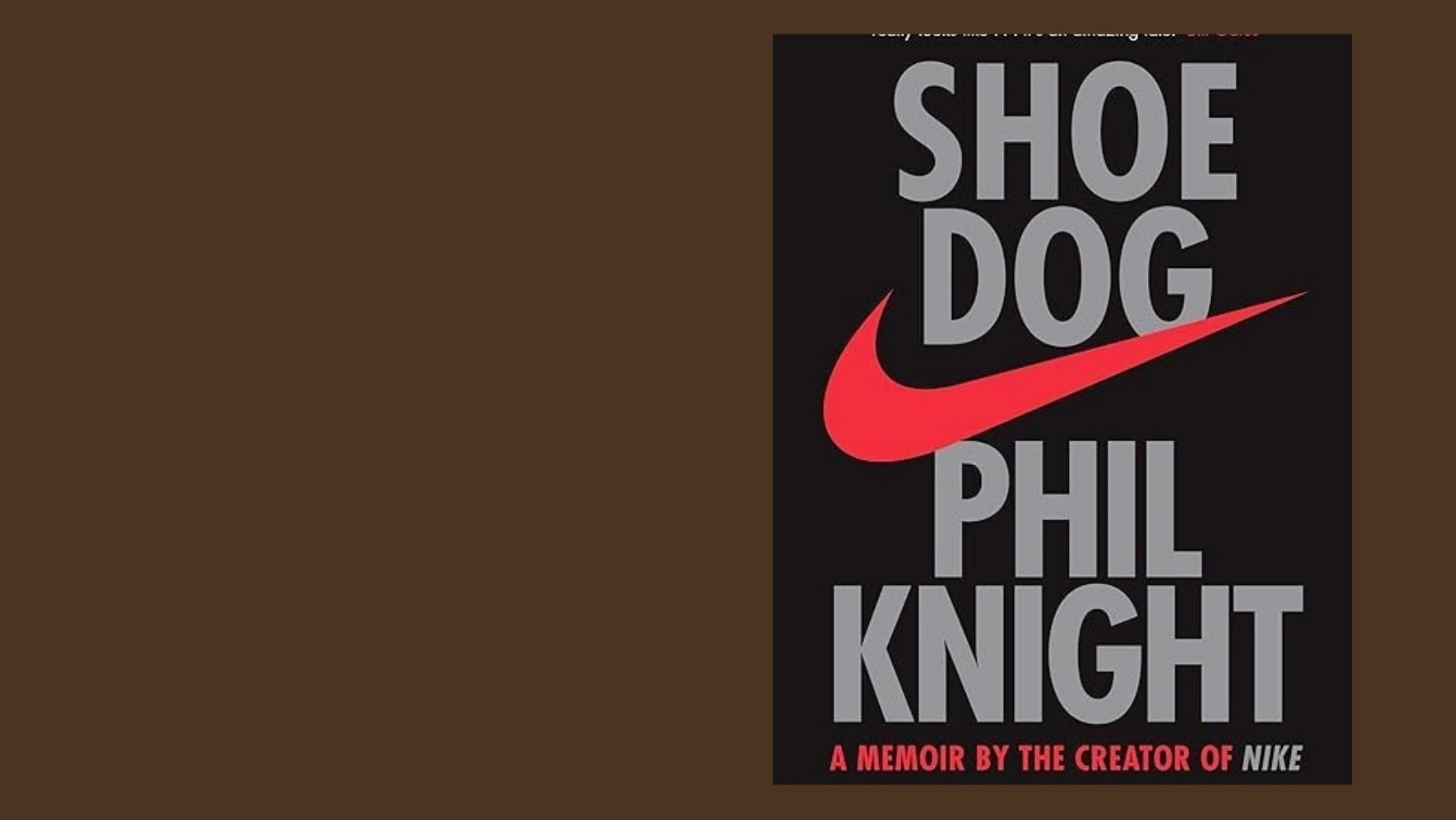 Shoe Dog is Essential Reading for Aspiring Entrepreneurs