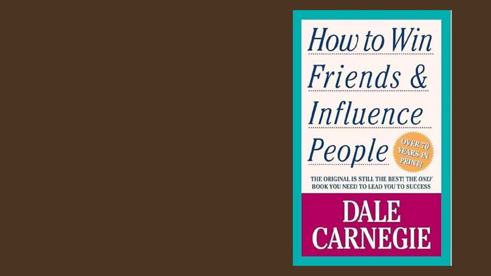 How to Win Friends and Influence People Summary